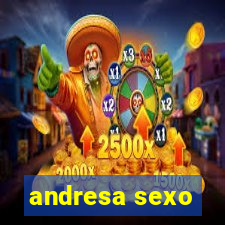 andresa sexo